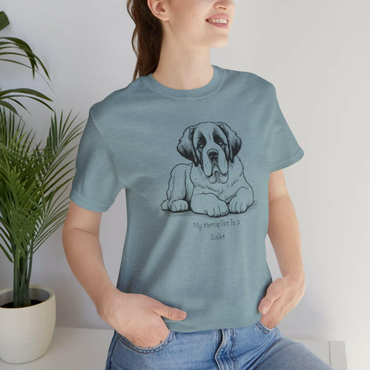 Dog T-Shirt - My Therapist is a Saint Design.