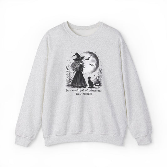 Be a Witch Sweatshirt