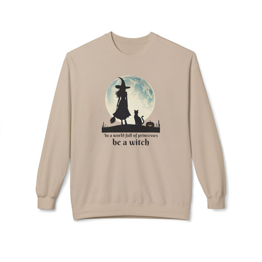 Be a Witch Sweatshirt | Halloween Midweight Crewneck