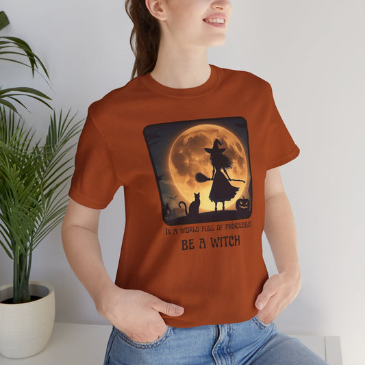 Be a Witch Tee – Empowering Halloween Graphic Shirt - Stompy Paws