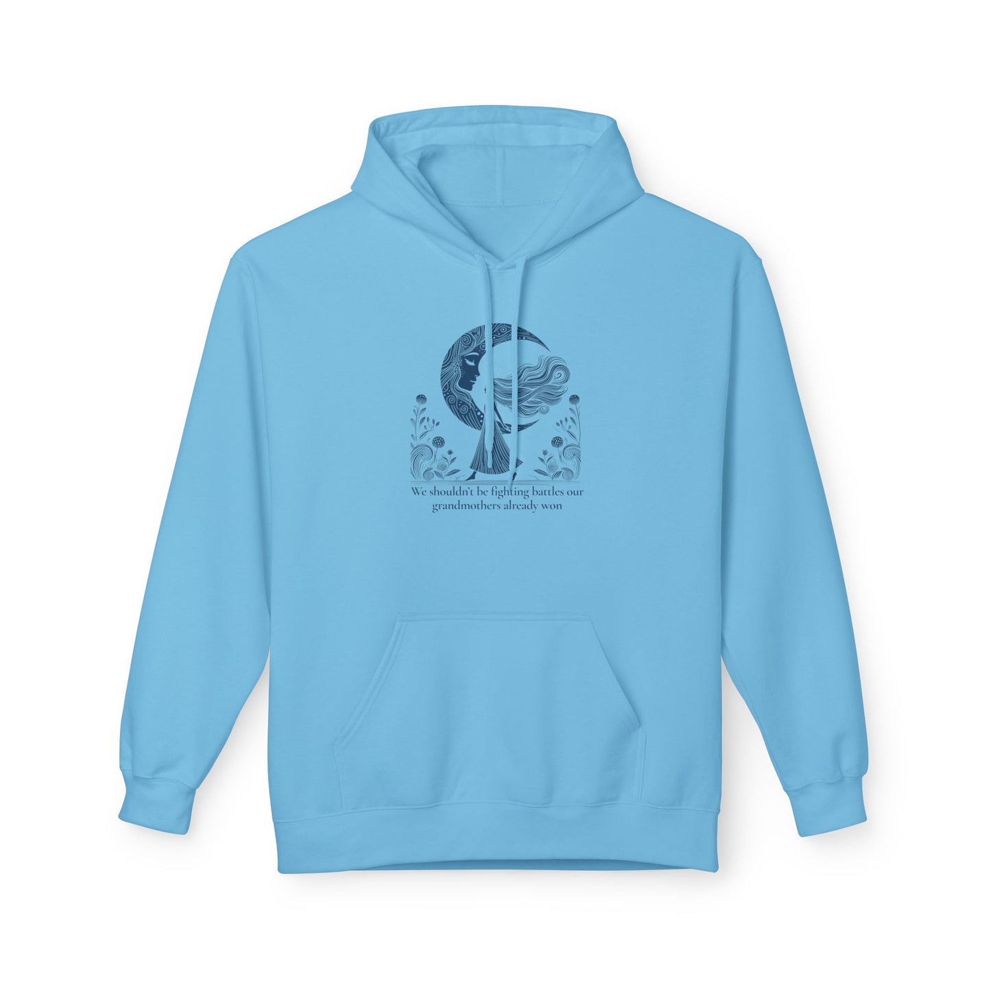We Shouldn’t Be Fighting Battles Midweight  Hoodie,  Moon Goddess Design