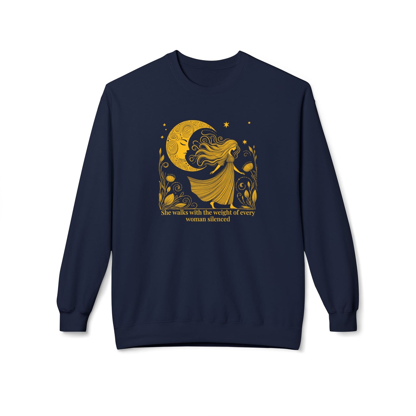She Walks With The Weight of Every Woman Silenced | Feminist Sweatshirt