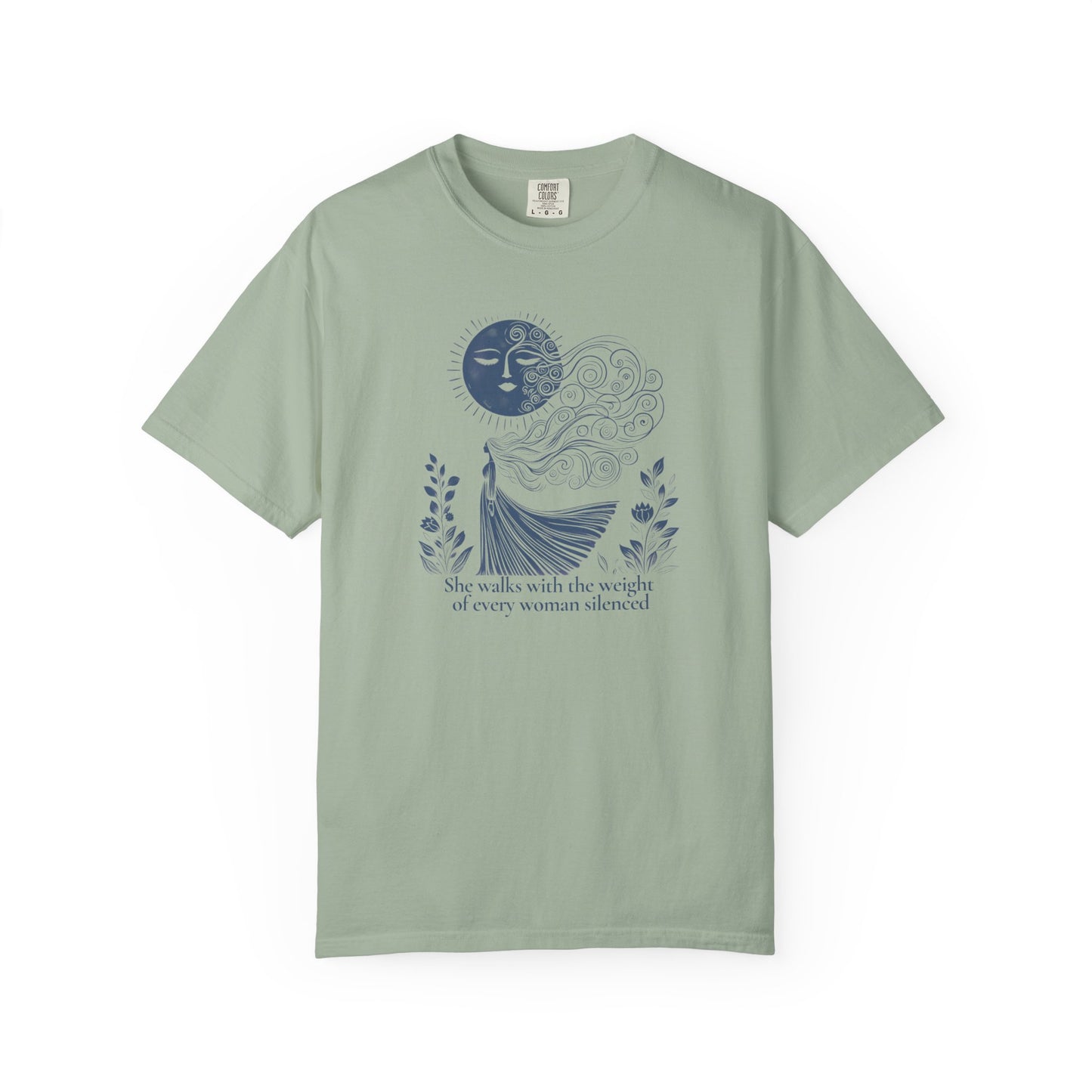 She Walks With the Weight of Every Woman Silenced Comfort Colors Tee