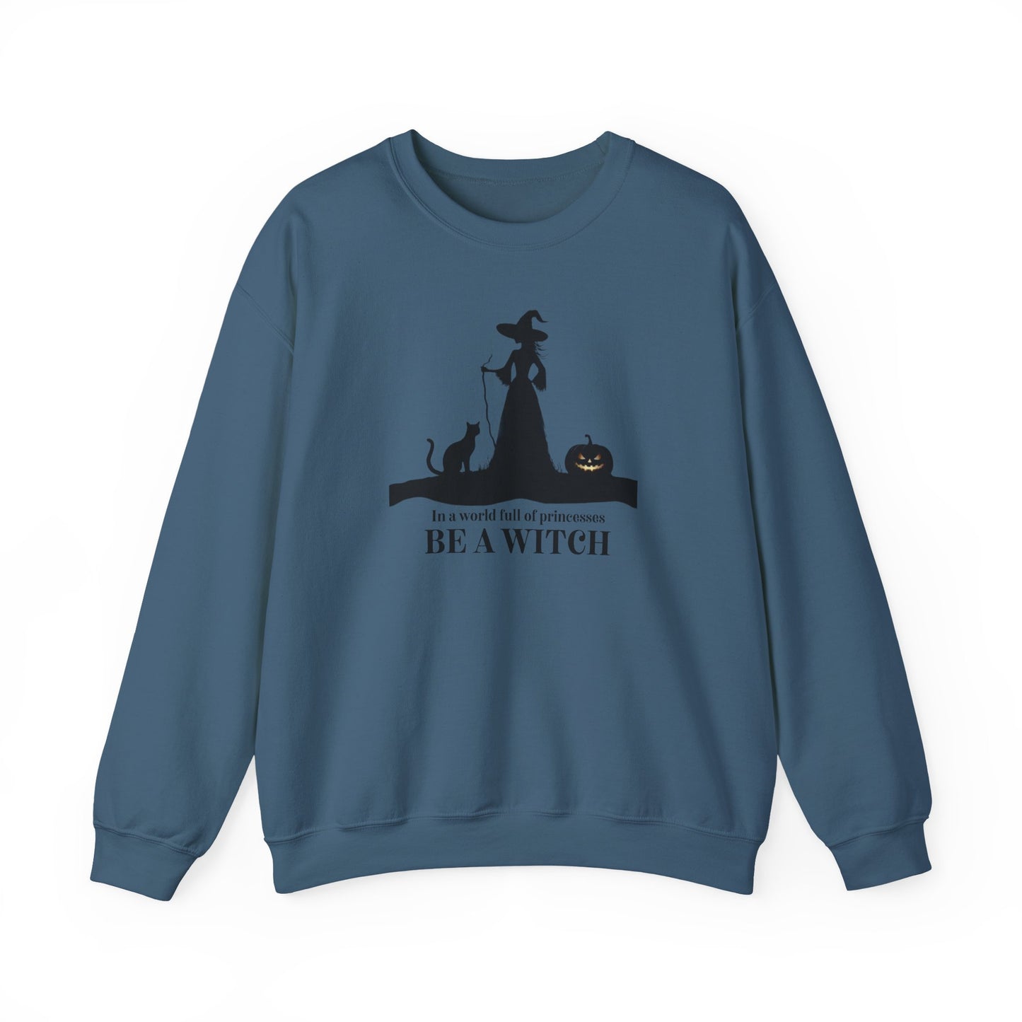 Be a Witch Sweatshirt
