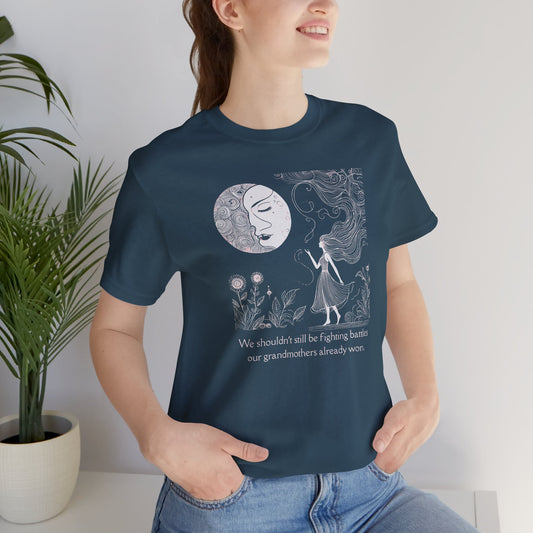 We Shouldn’t Still Be Fighting Battles Tee - Stompy Paws