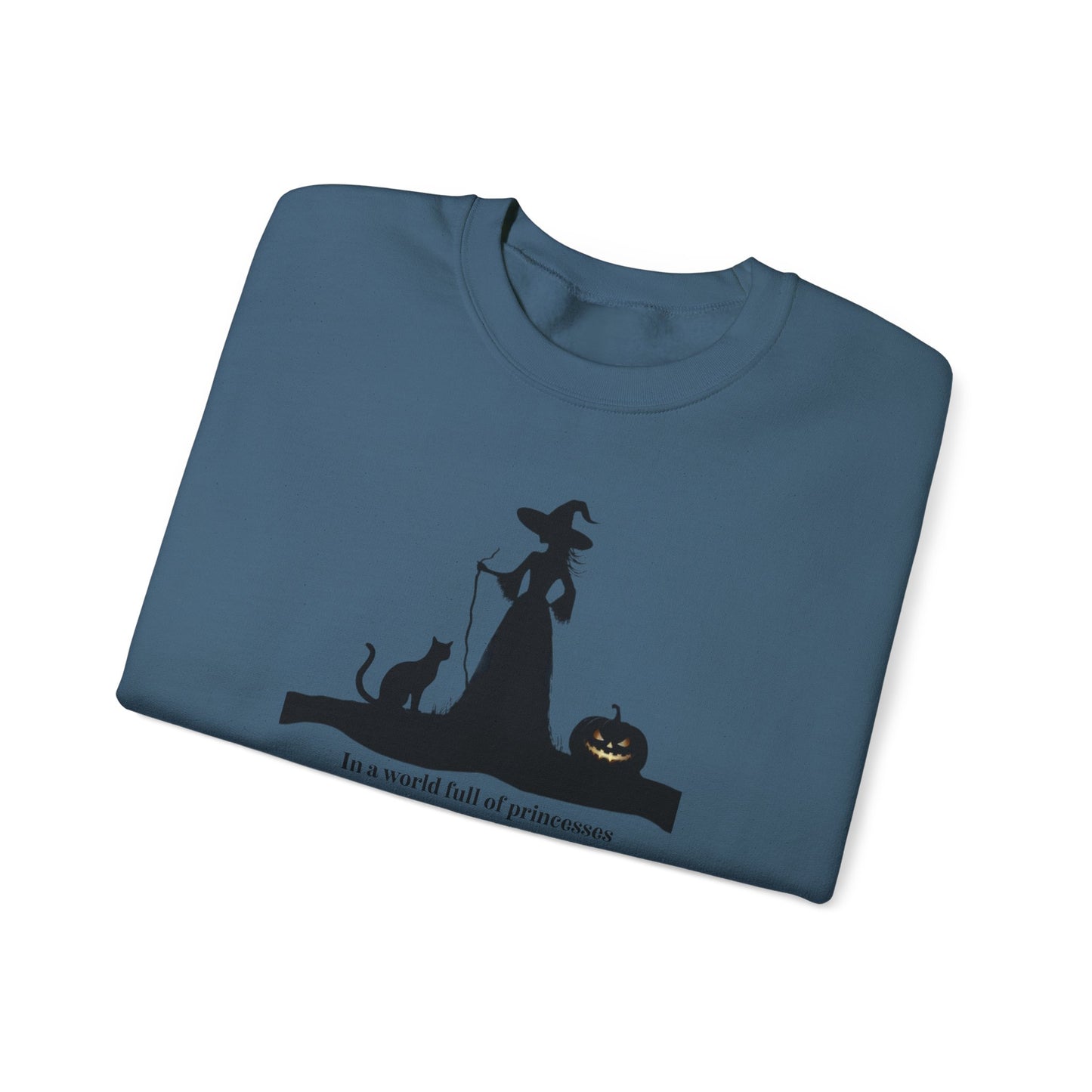 Be a Witch Sweatshirt
