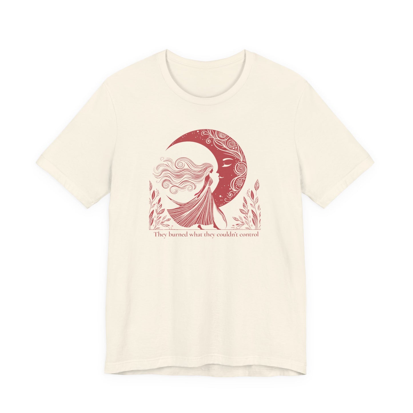 They Burned What They Couldn’t Control Tee – Red Moon Feminist Shirt