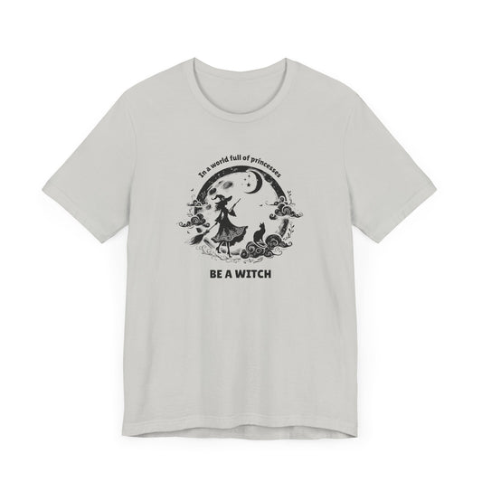 🌙 Be a Witch – Mystical Moonlight Tee