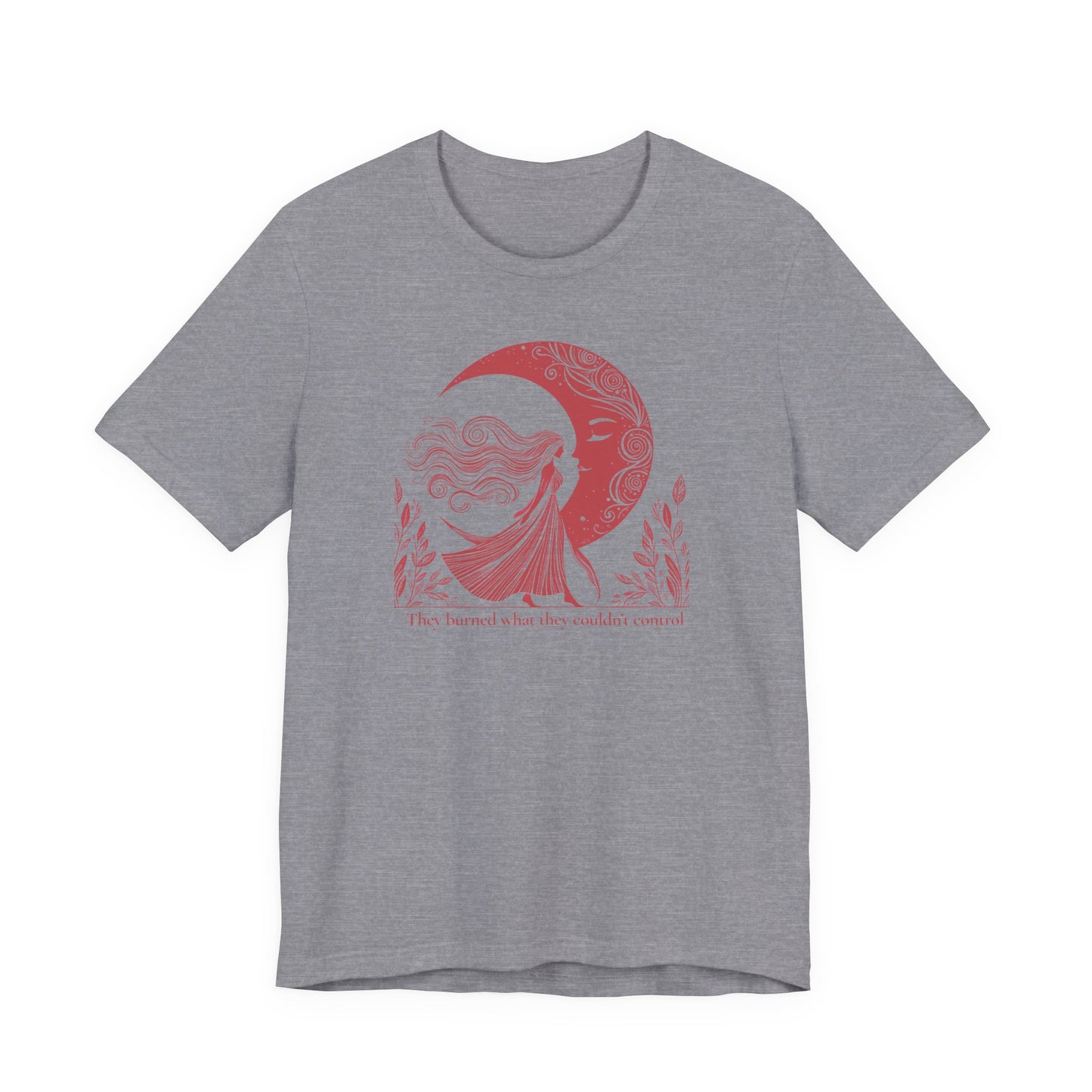 They Burned What They Couldn’t Control Tee – Red Moon Feminist Shirt