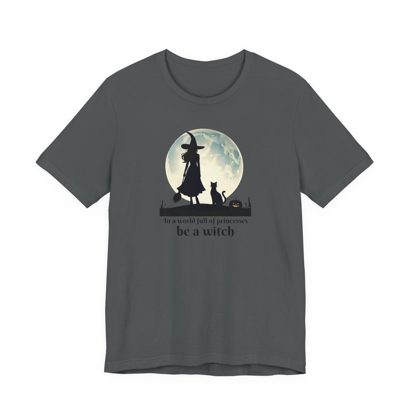Be a Witch Empowerment T-Shirt | Halloween Witchlight Tee