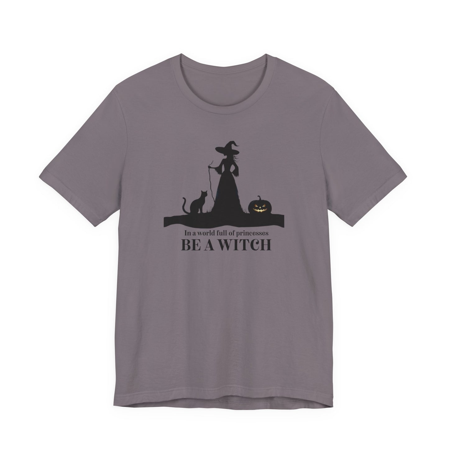 Be A Witch Halloween T-Shirt