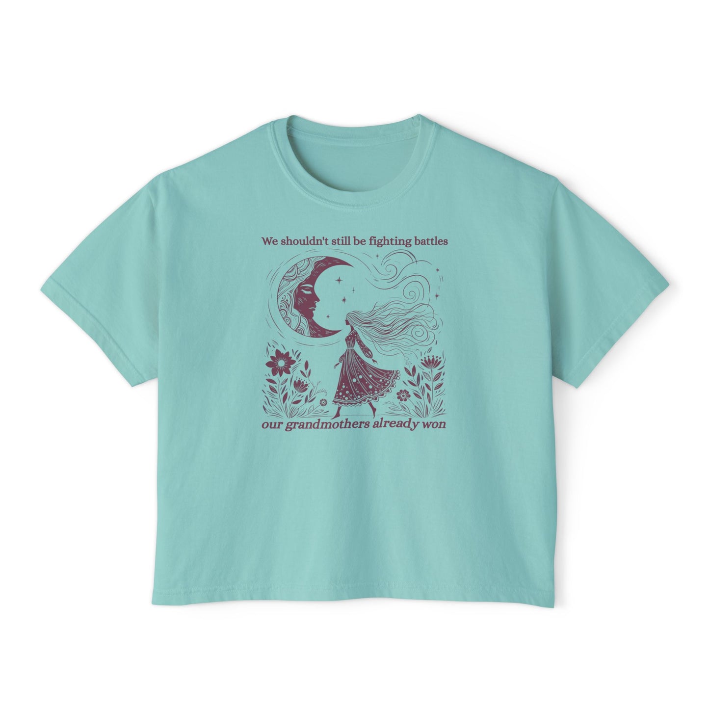 We Shouldn't Still Be Fighting Battles Tee, Grandmothers Already Won Feminist Shirt