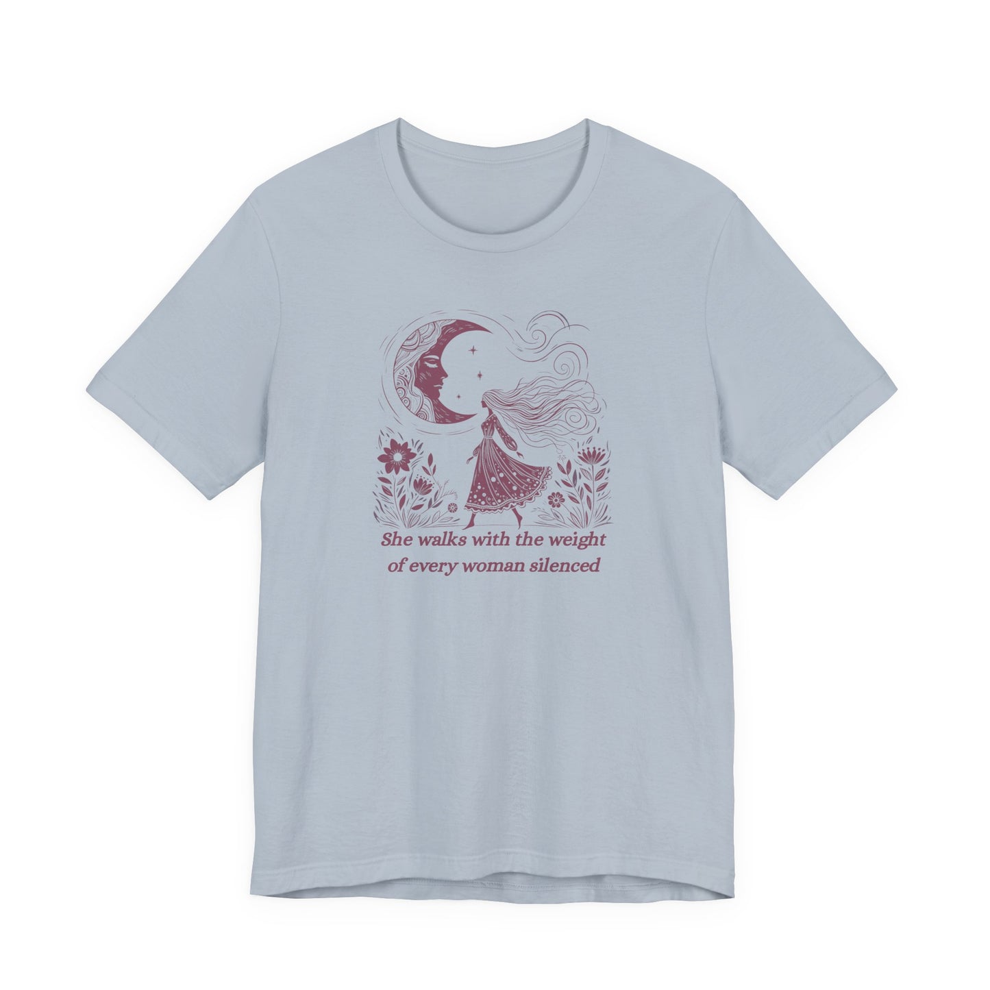She Walks With the Weight Feminist T-Shirt | Witchlight Collection