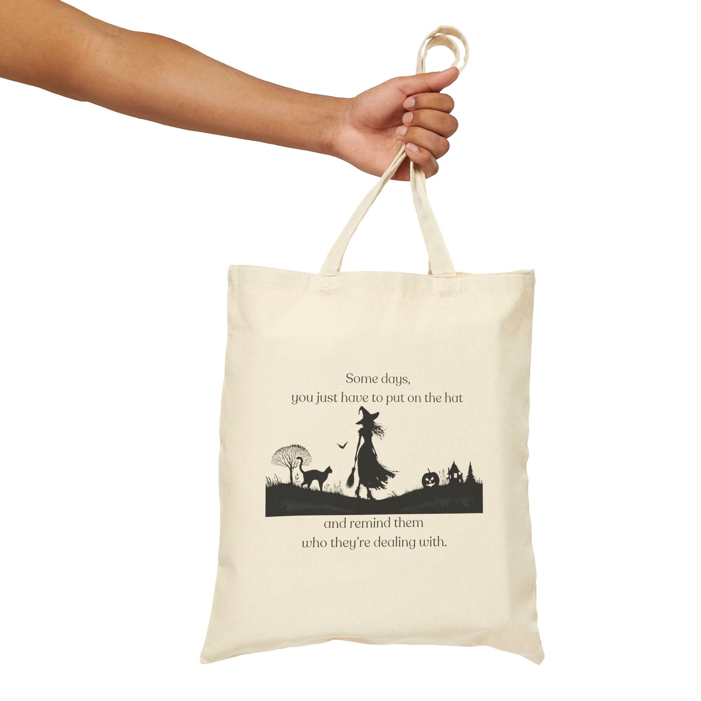 Put On the Hat Witch Tote Bag, Funny Witch Quote Canvas Bag, Halloween Market Tote