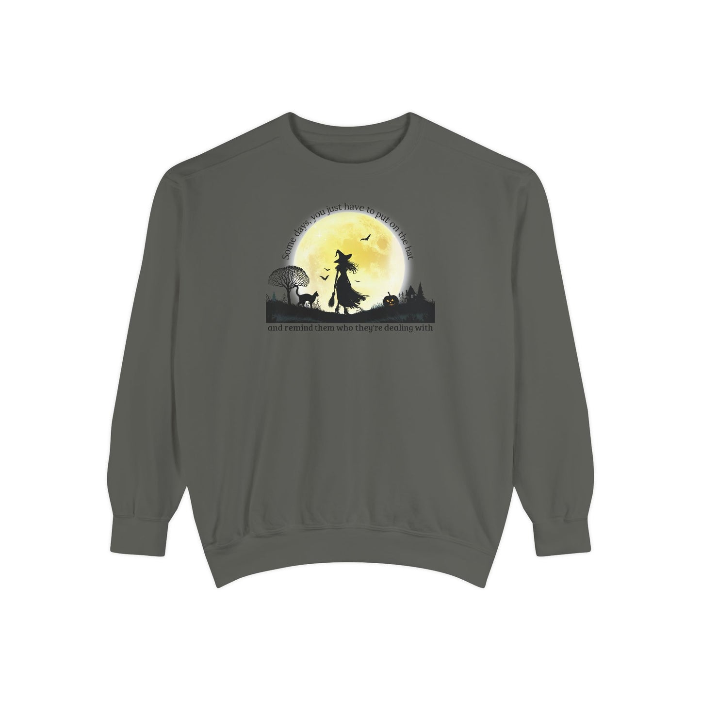 Put On The Hat Comfort Colors Sweatshirt