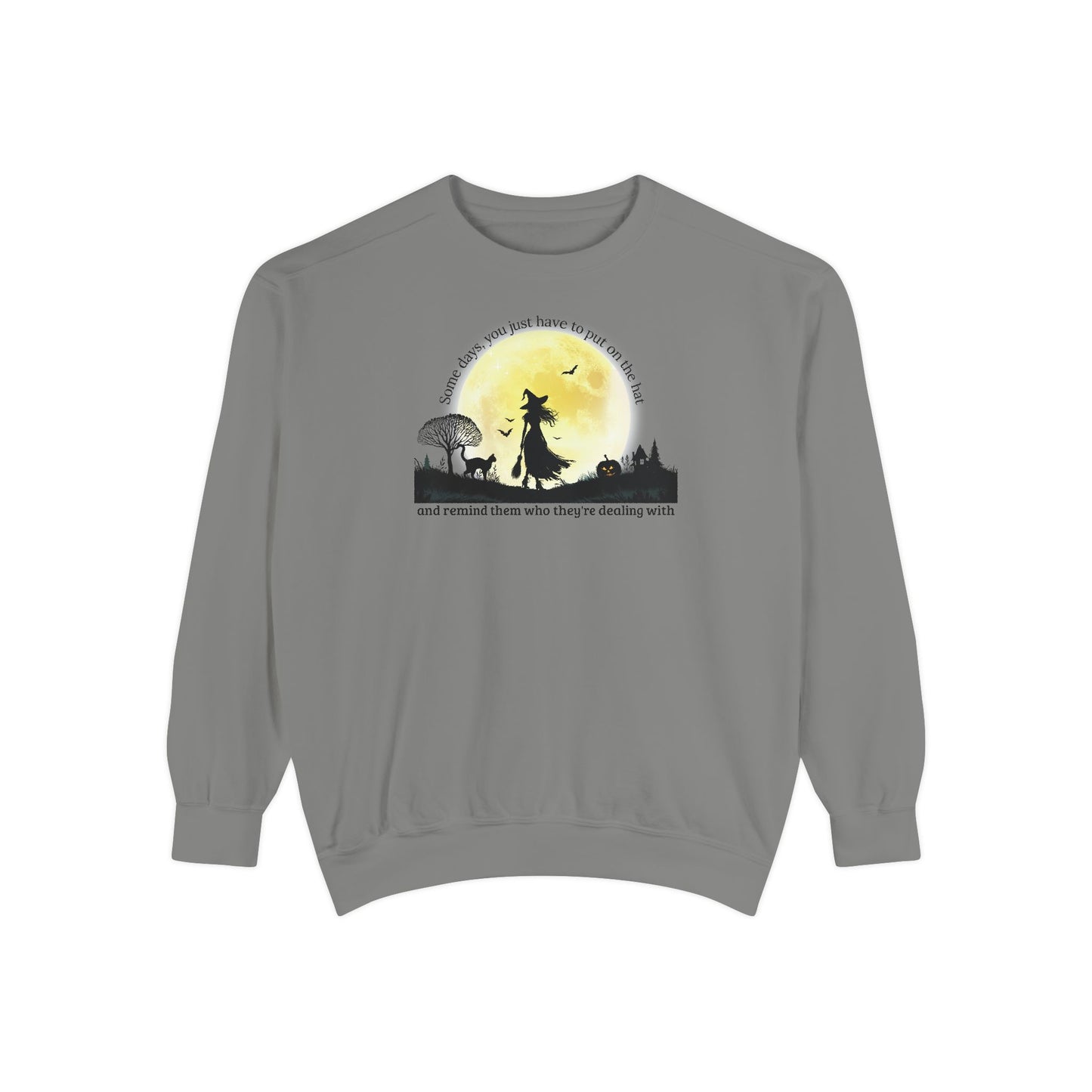 Put On The Hat Comfort Colors Sweatshirt