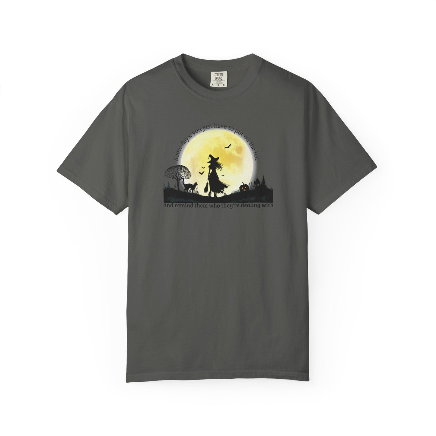 Put On The Hat Comfort Colors Tee