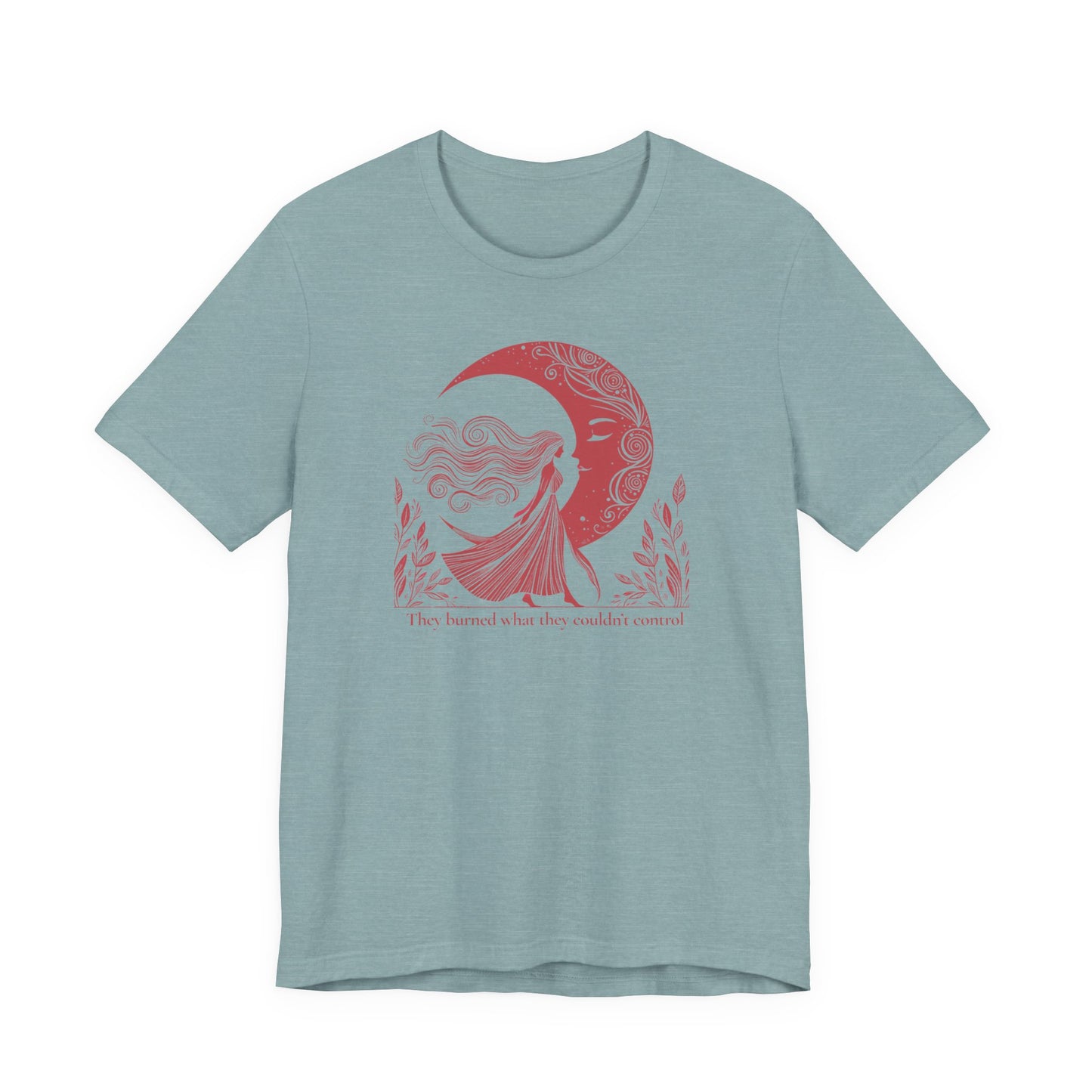 They Burned What They Couldn’t Control Tee – Red Moon Feminist Shirt