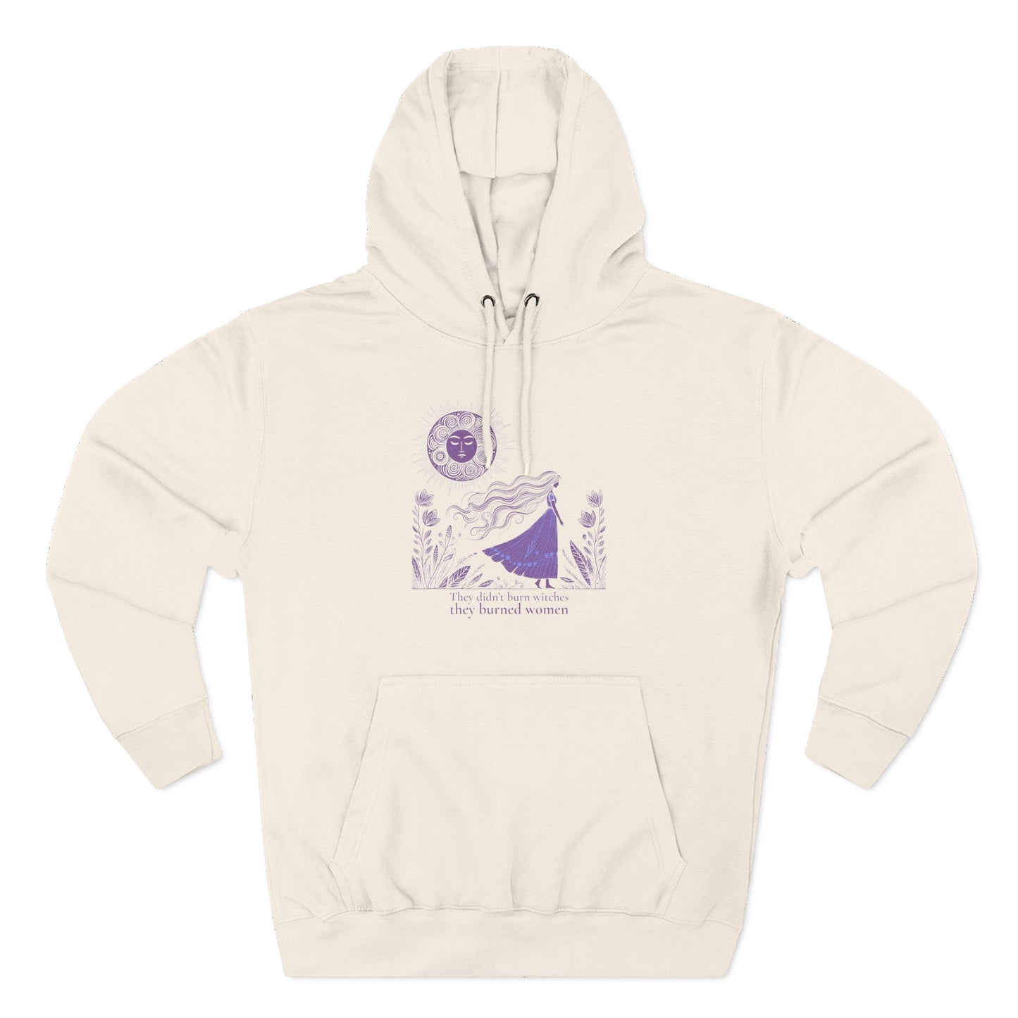 They Didn’t Burn Witches They Burned Women Hoodie