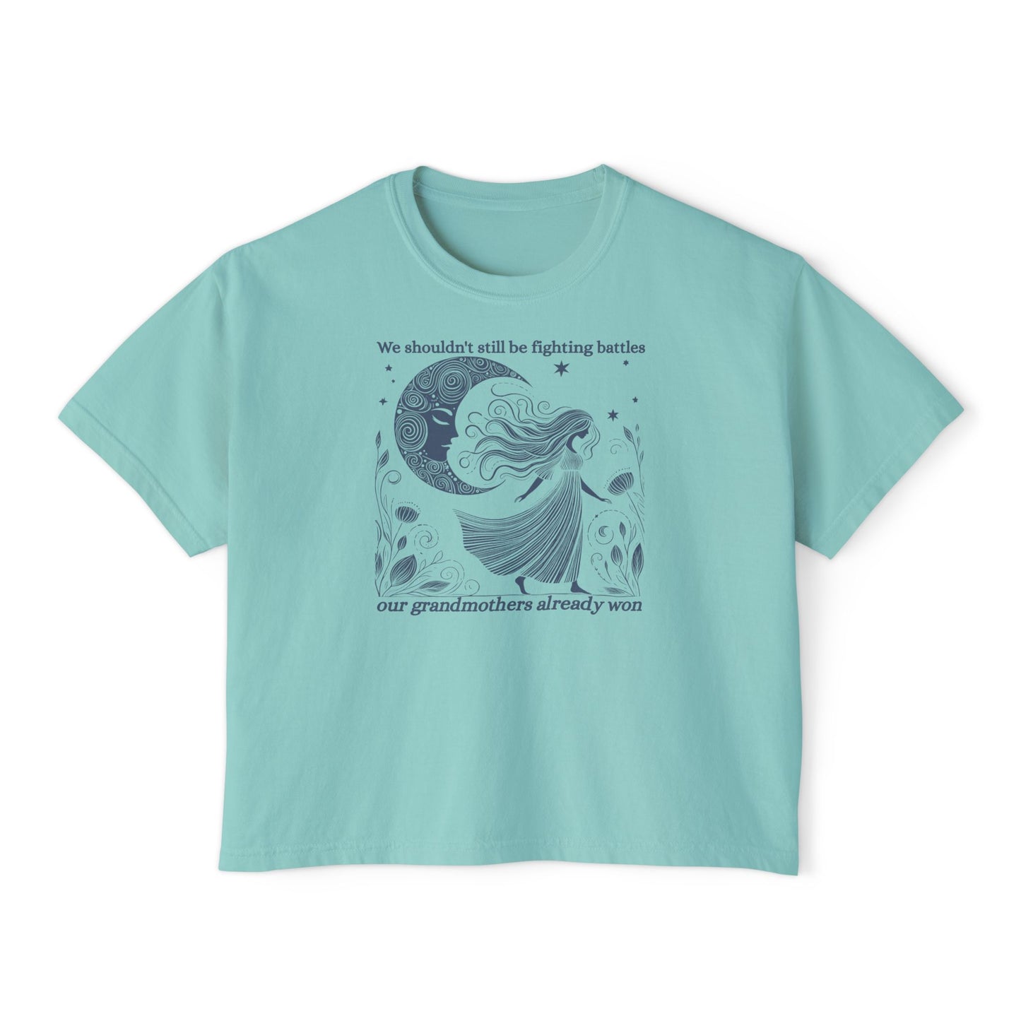 We Shouldn't Still Be Fighting Battles Tee – Feminist Moon Graphic T-Shirt