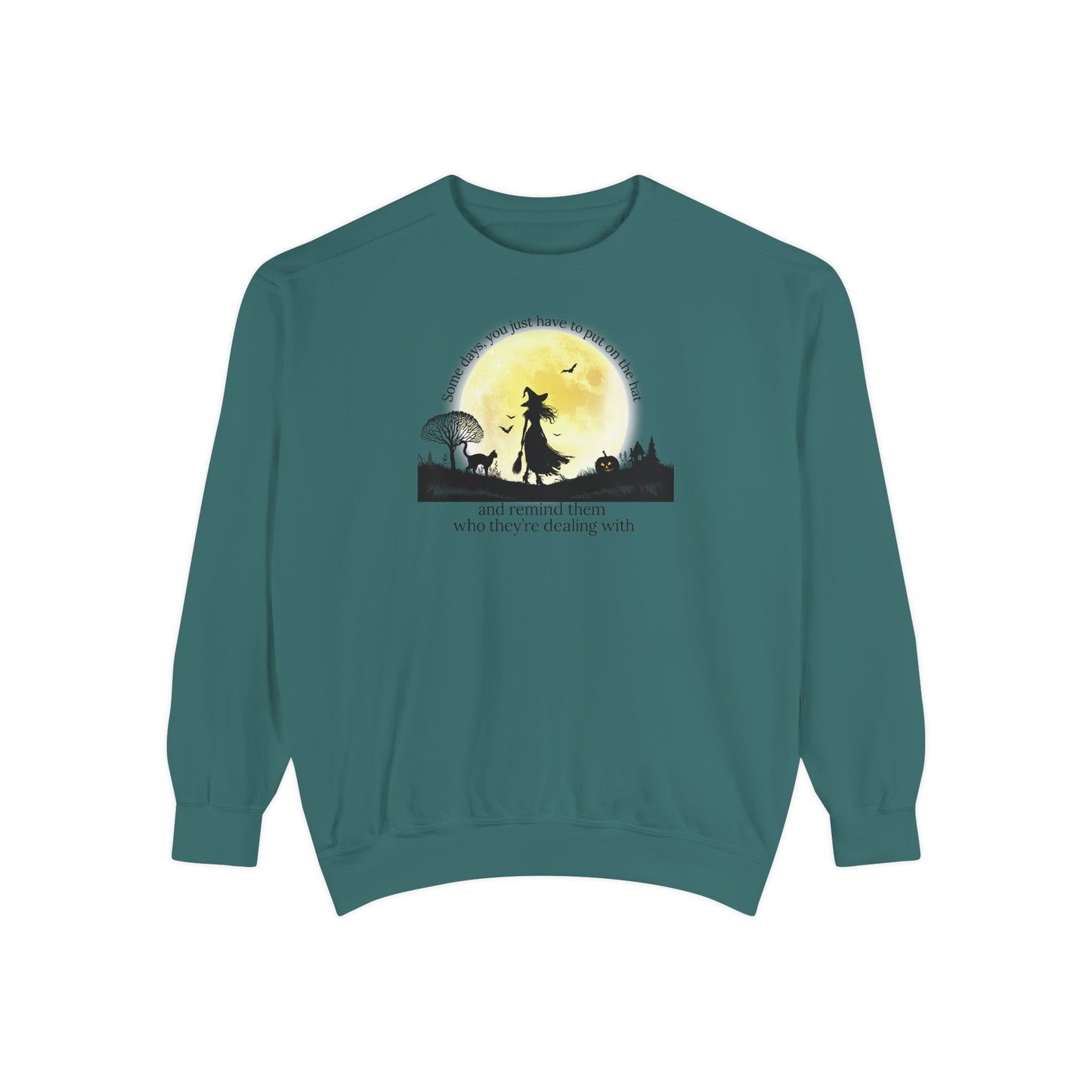 Put On The Hat Comfort Colors Sweatshirt
