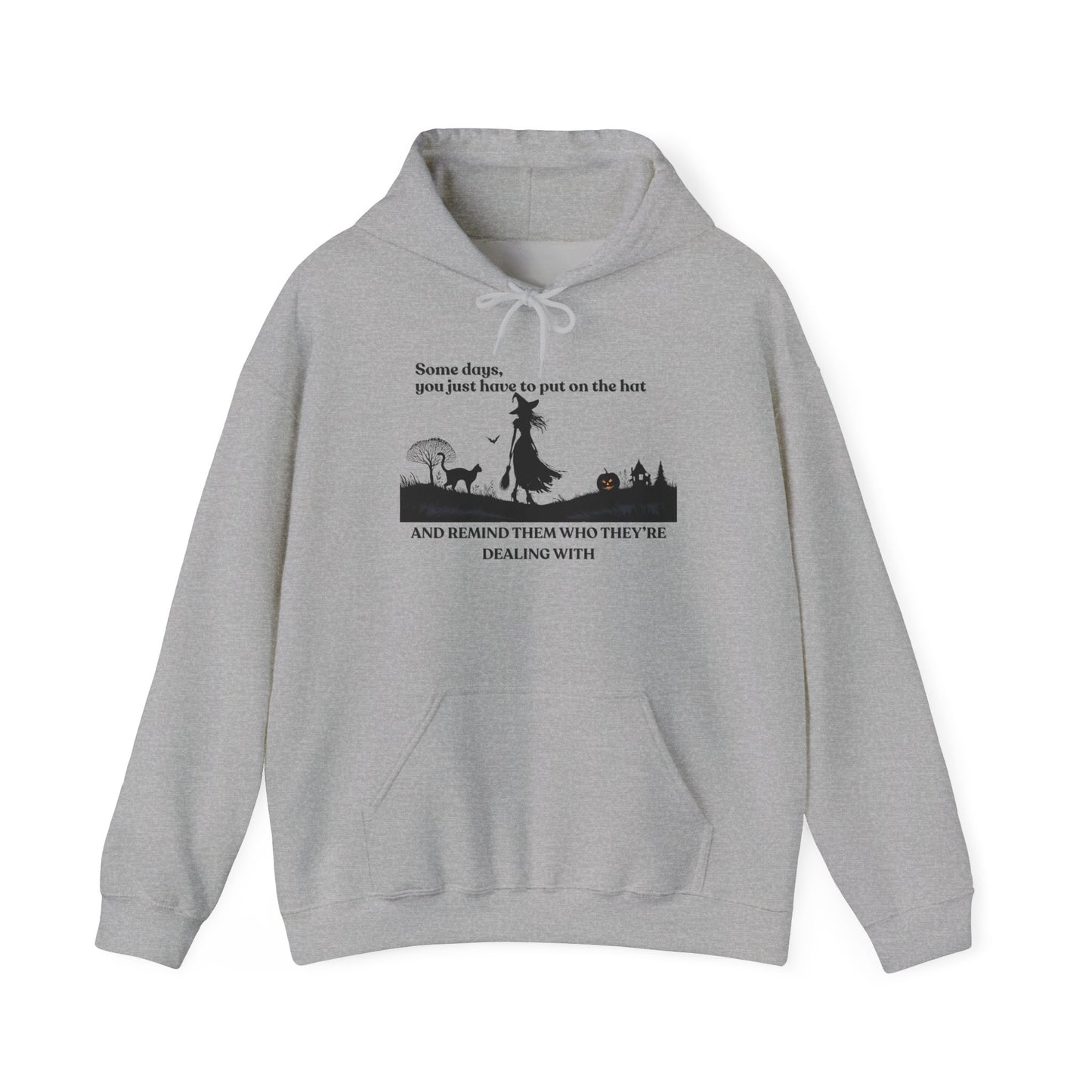 Some Days Be a Witch Hoodie – Halloween Witch Quote Sweatshirt
