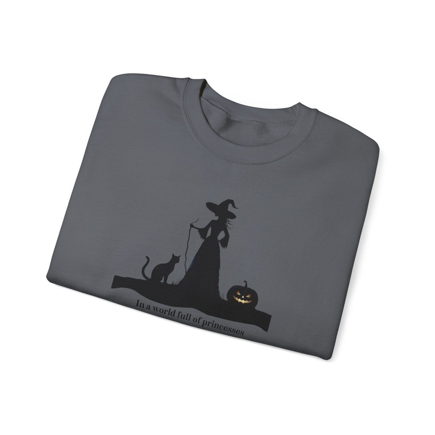 Be a Witch Sweatshirt