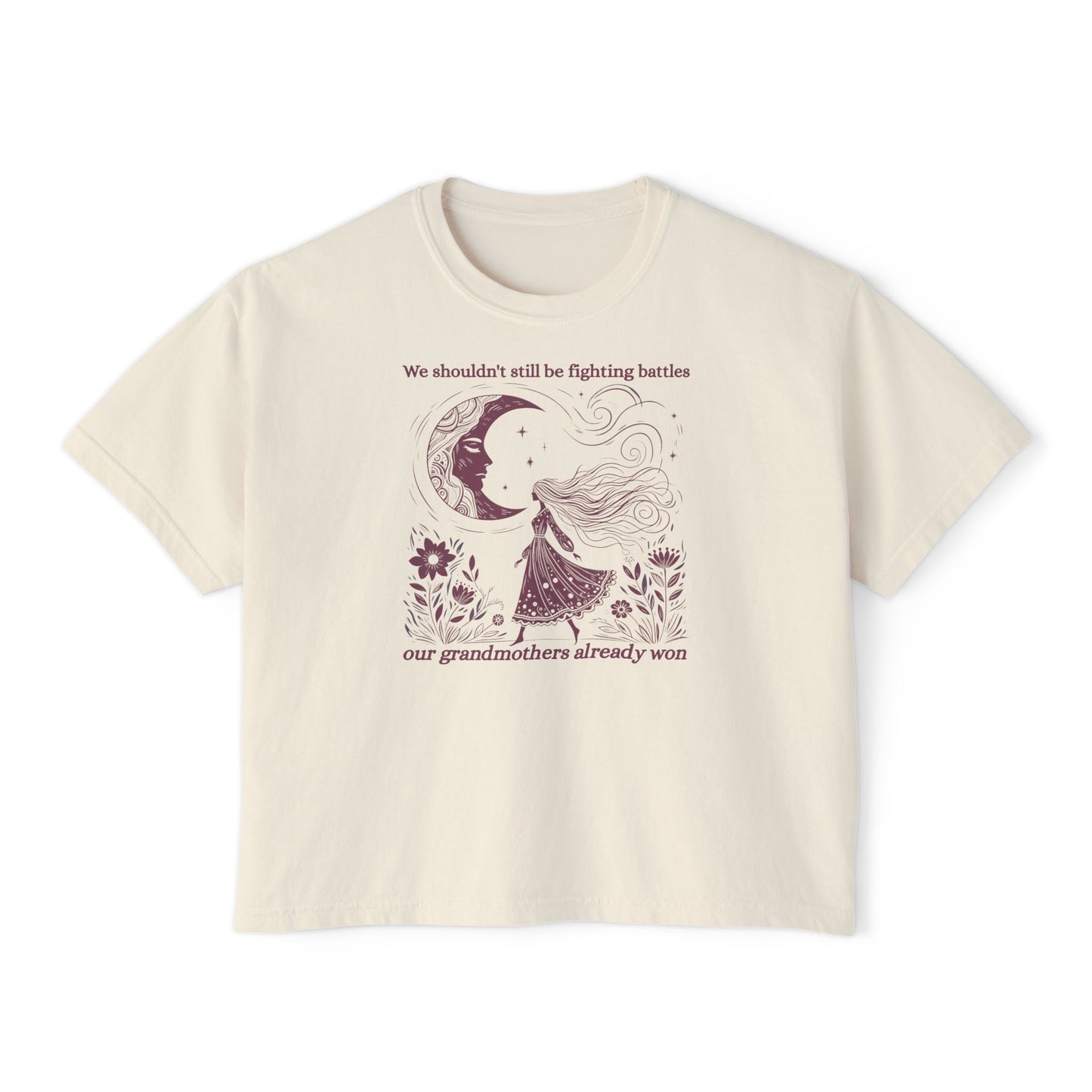 We Shouldn't Still Be Fighting Battles Tee, Grandmothers Already Won Feminist Shirt