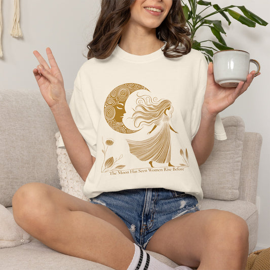 The Moon Has Seen Women Rise Before | Celestial Moon Graphic Tee