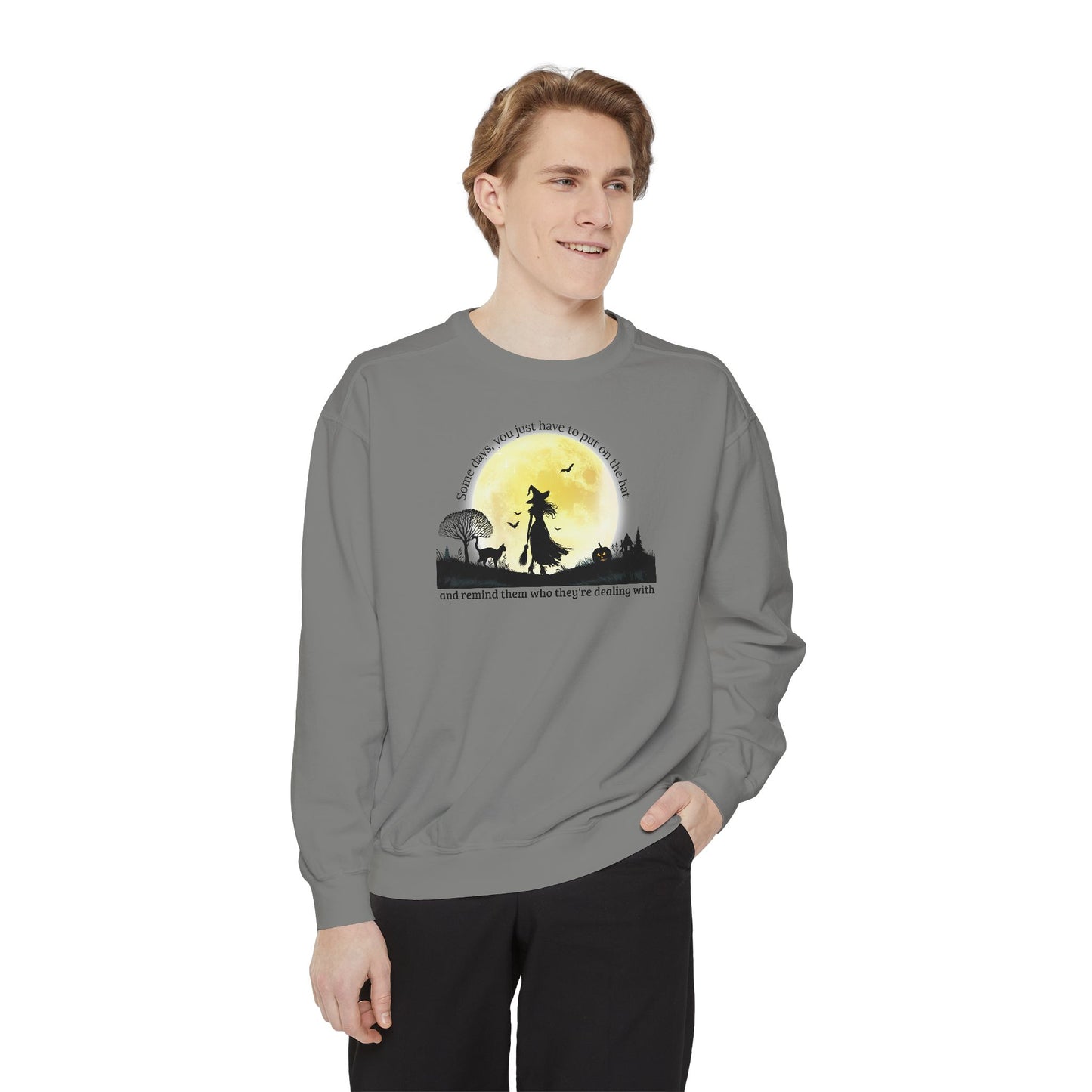 Put On The Hat Comfort Colors Sweatshirt