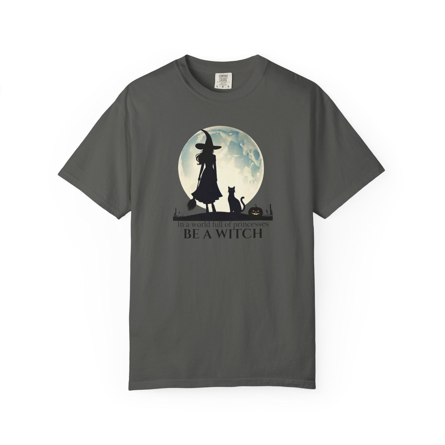 Comfort Colors Be A Witch Tee