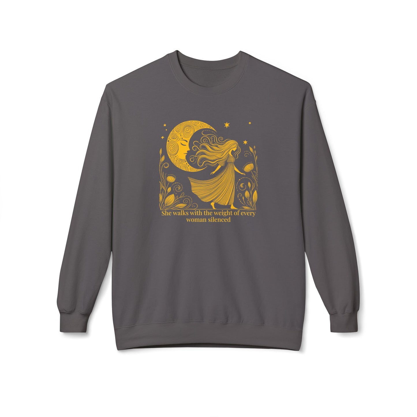 She Walks With The Weight of Every Woman Silenced | Feminist Sweatshirt