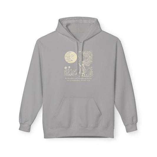 We Shouldn’t Still Be Fighting Battles, Moon Goddess Hoodie