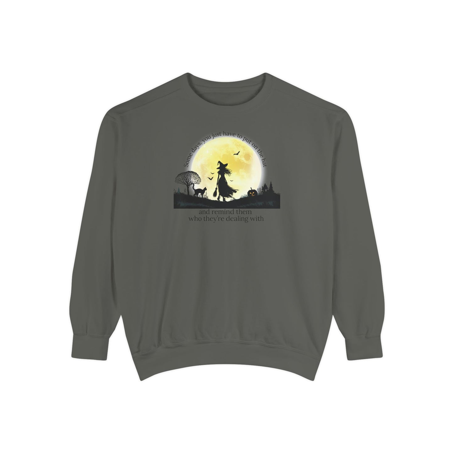Put On The Hat Comfort Colors Sweatshirt