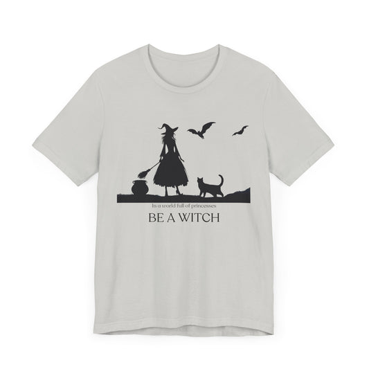 Be a Witch – Feminist Gothic Graphic Tee