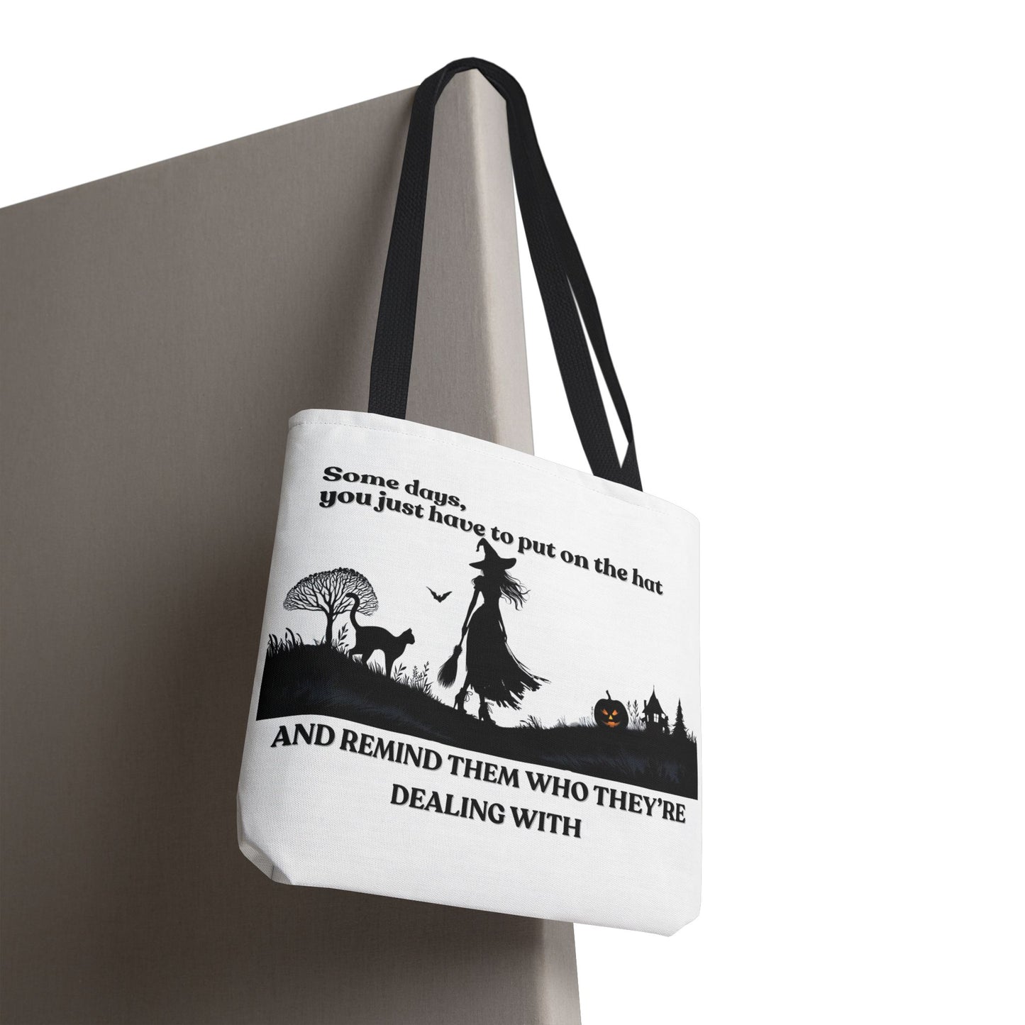 Witch Tote Bag, Some Days You Just Have to Put on the Hat, Witchy Tote