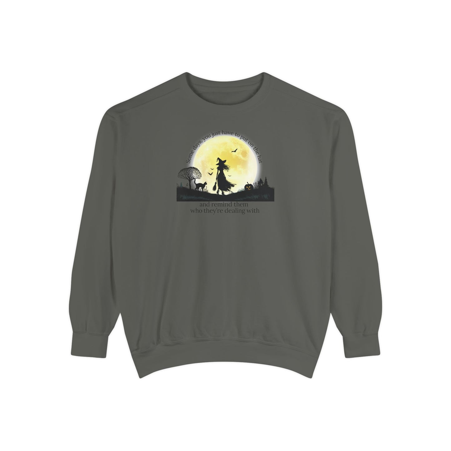 Put On The Hat Comfort Colors Sweatshirt