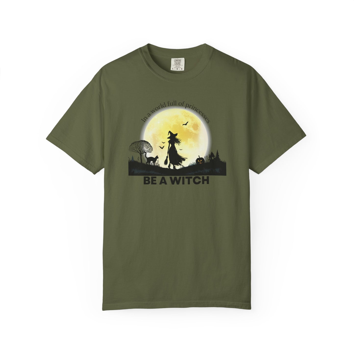 Be A Witch Comfort Colors Tee