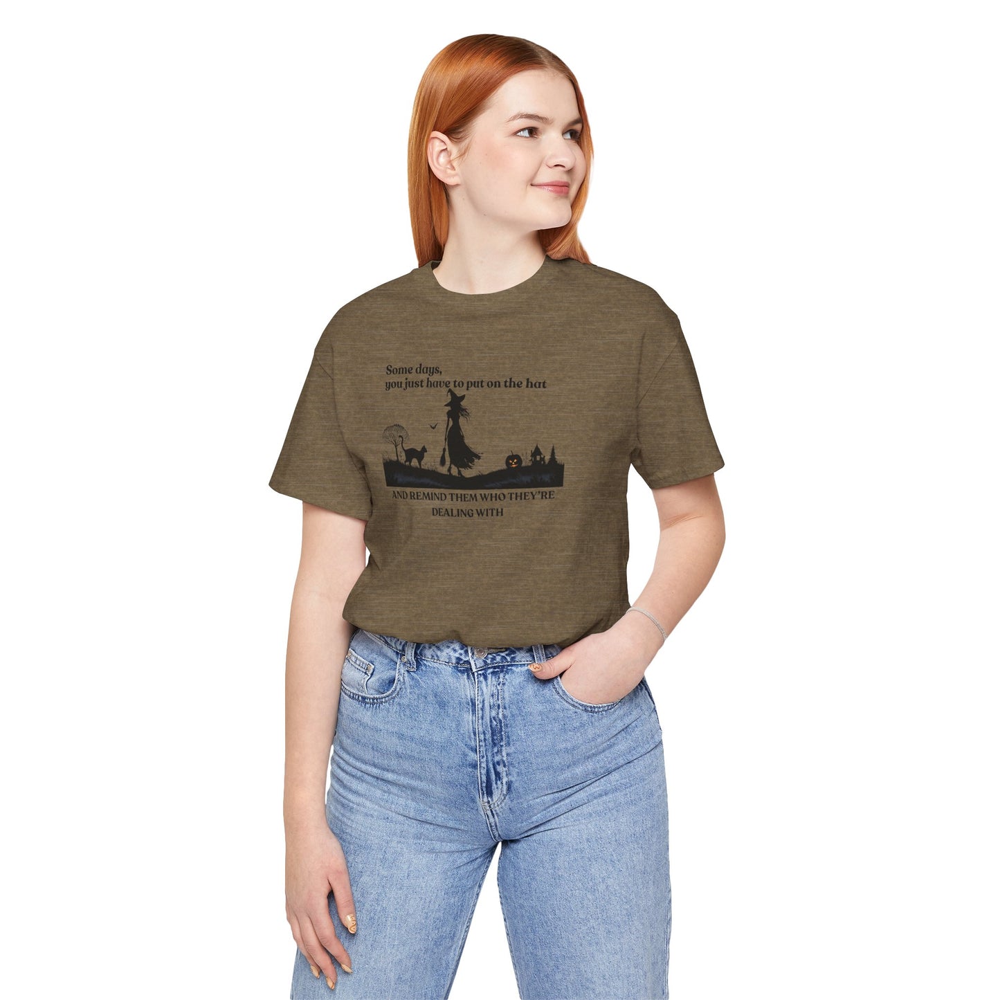Some Days Be a Witch T-Shirt – Halloween Witch Quote Tee