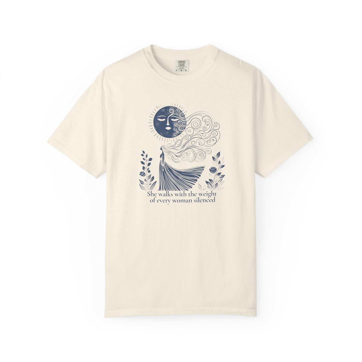 She Walks With the Weight of Every Woman Silenced Comfort Colors Tee