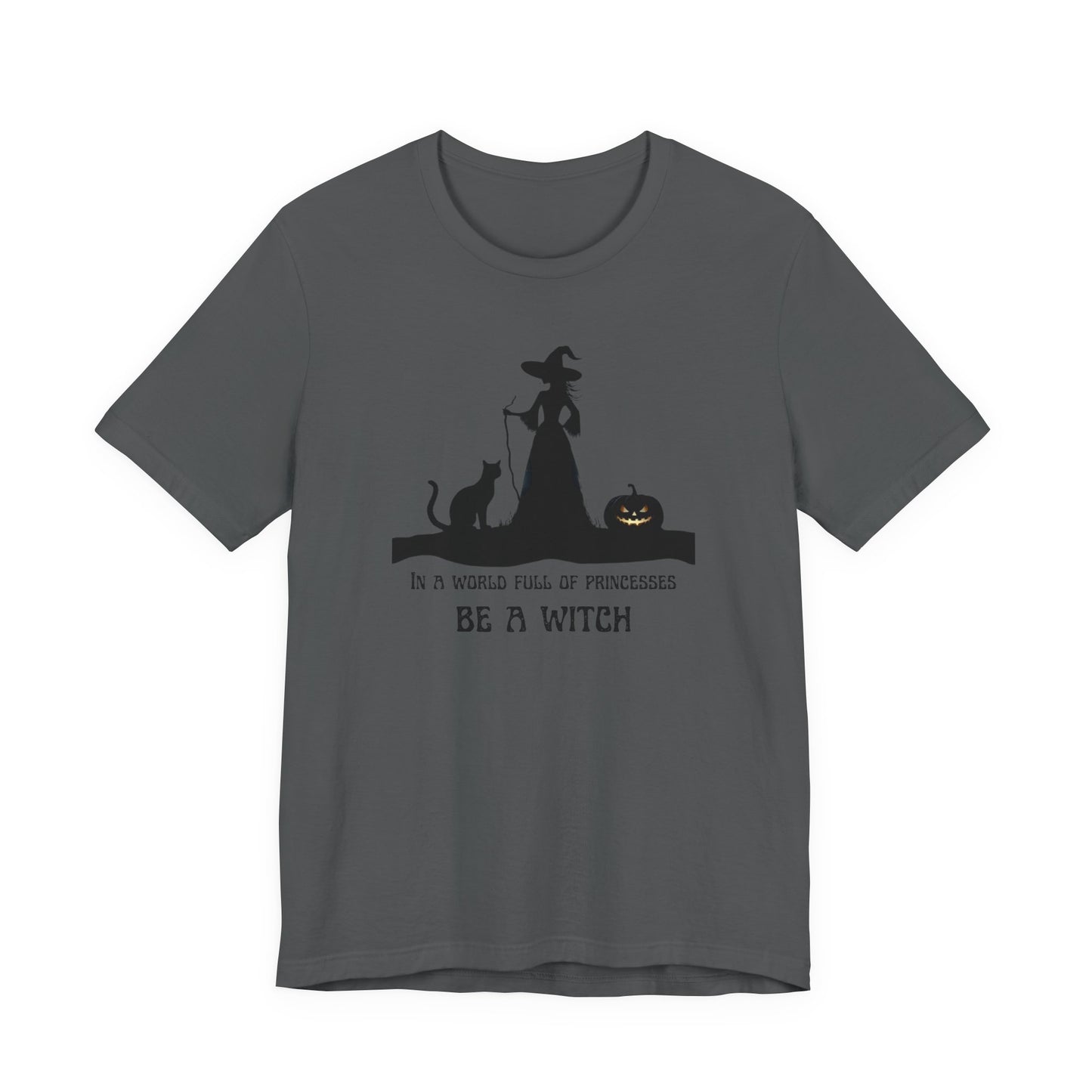 Be a Witch Empowerment T-Shirt Halloween Witchlight Tee