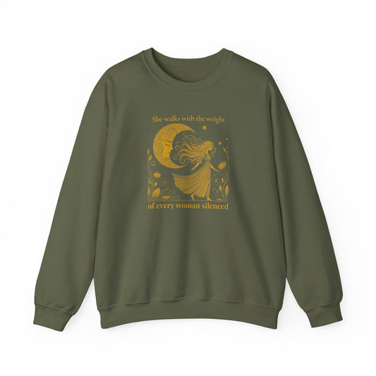 'She Walks with the Weight of Every Woman Silenced' Sweatshirt | Mystic Den Edition