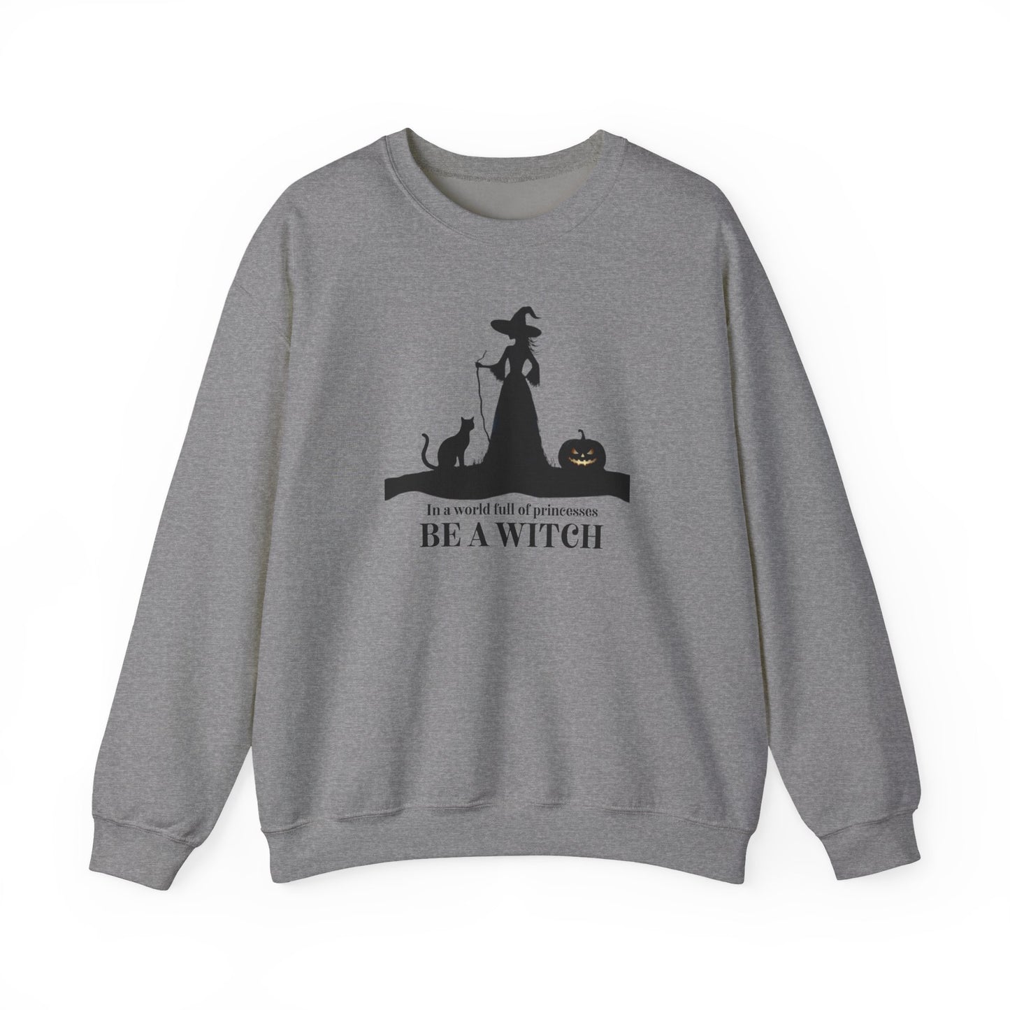 Be a Witch Sweatshirt