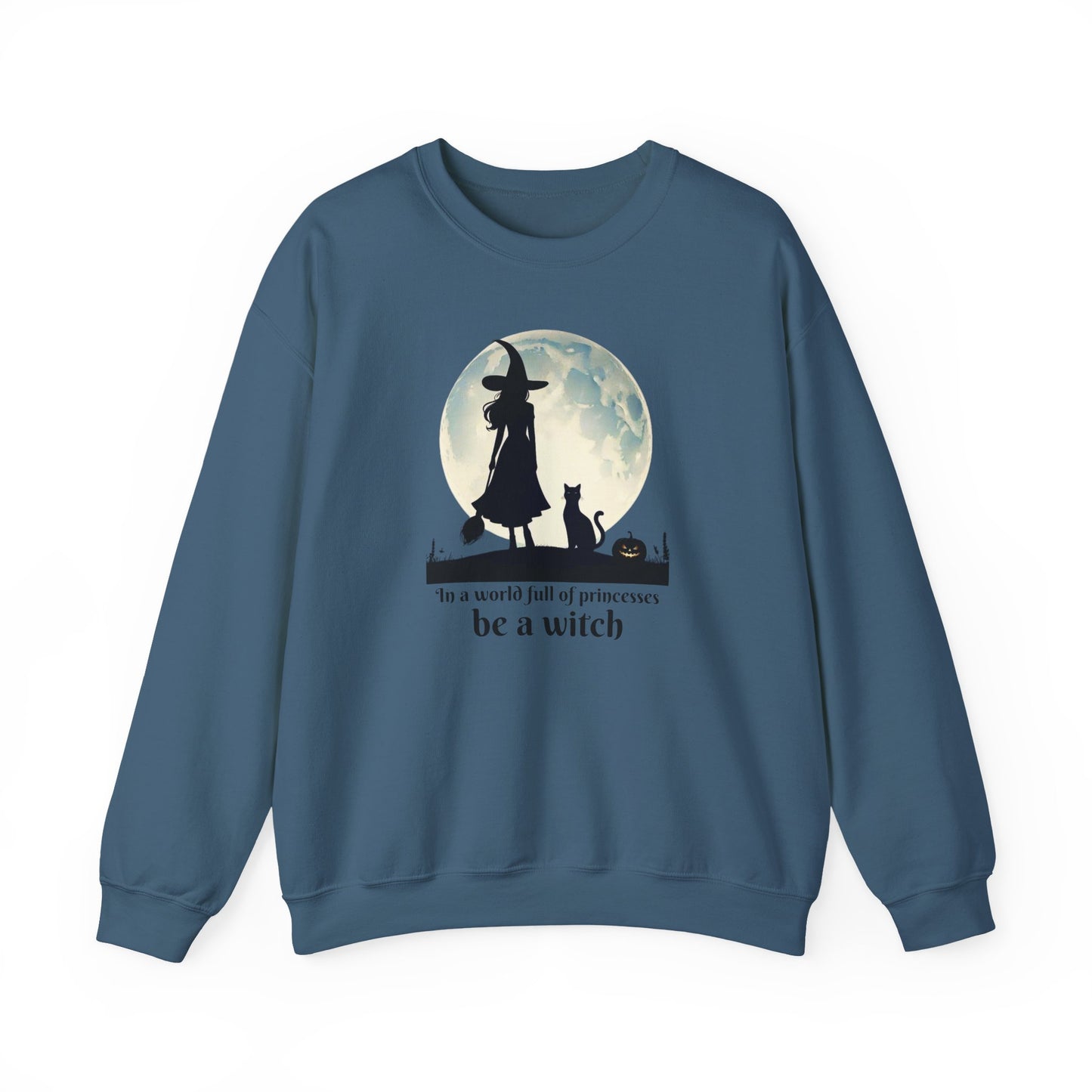 Be a Witch Sweatshirt