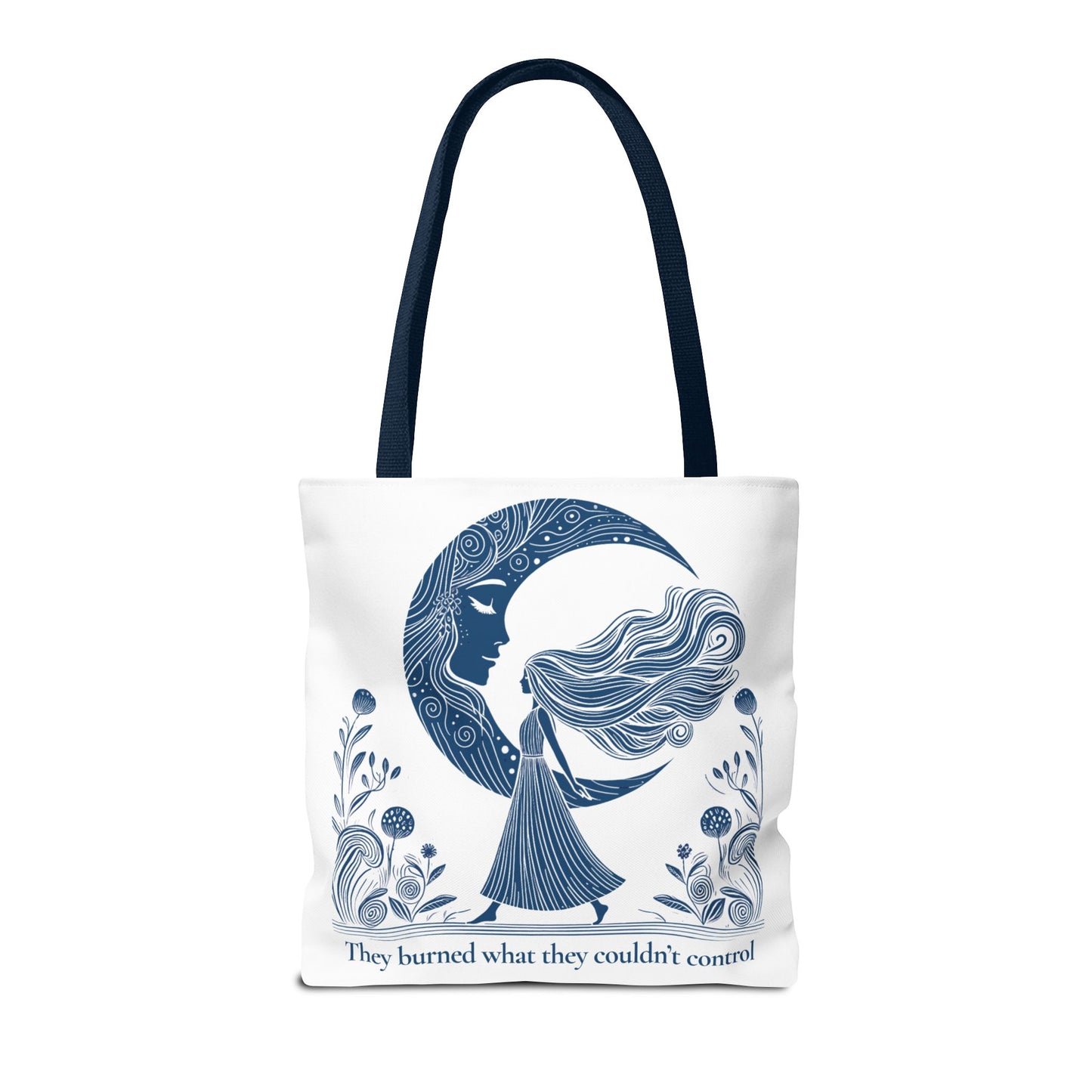 They Burned What They Couldn’t Control Tote Bag, Feminist Moon Goddess Design, Witchy Quote Gift, Women’s Empowerment Bag