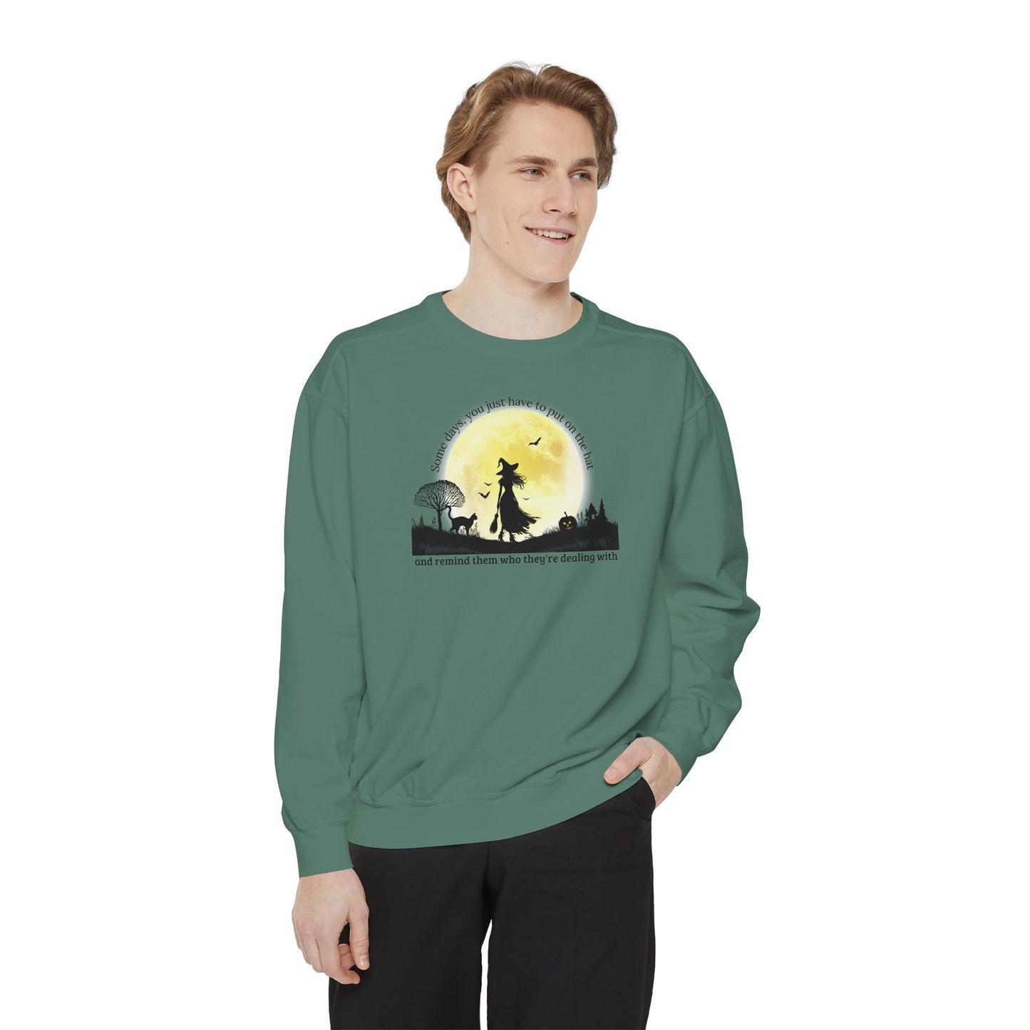 Put On The Hat Comfort Colors Sweatshirt