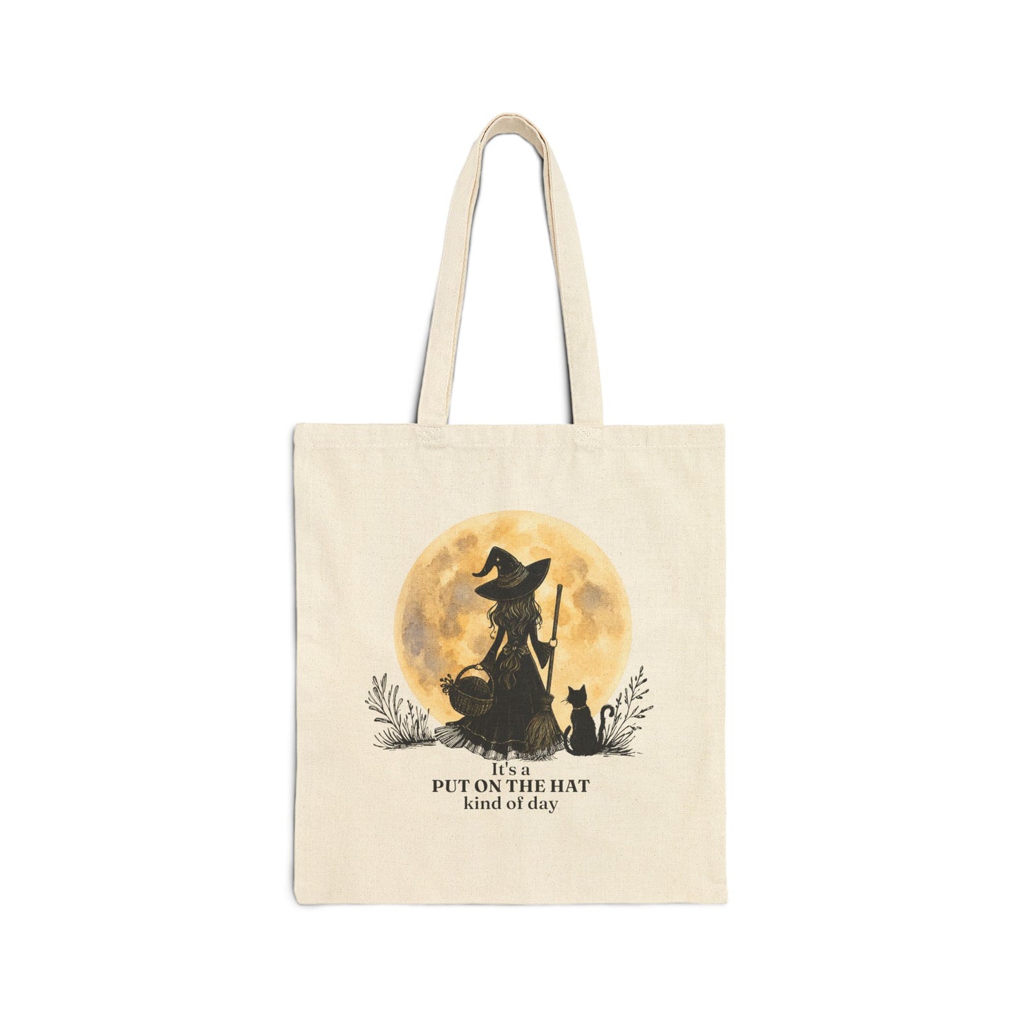 It's a PUT ON THE HAT Kind of Day Double-Sided Canvas Tote Bag