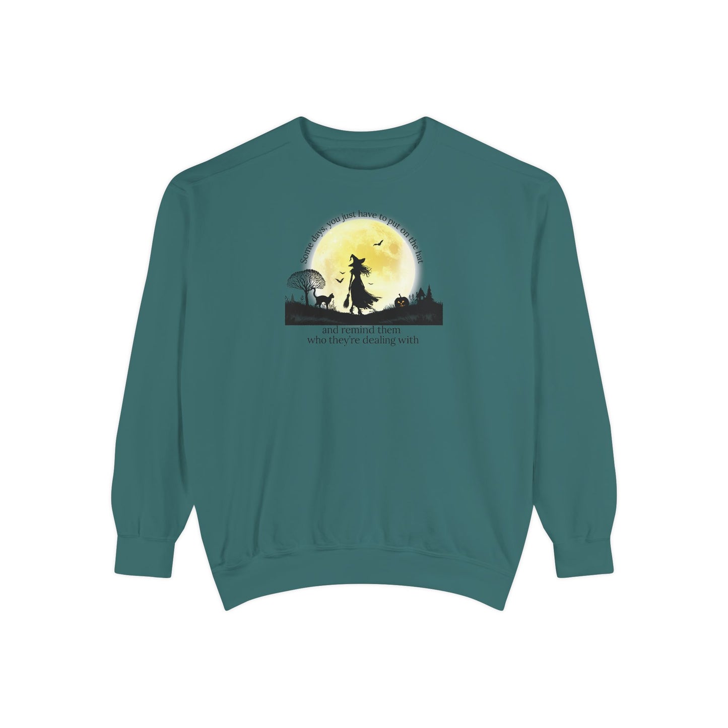 Put On The Hat Comfort Colors Sweatshirt