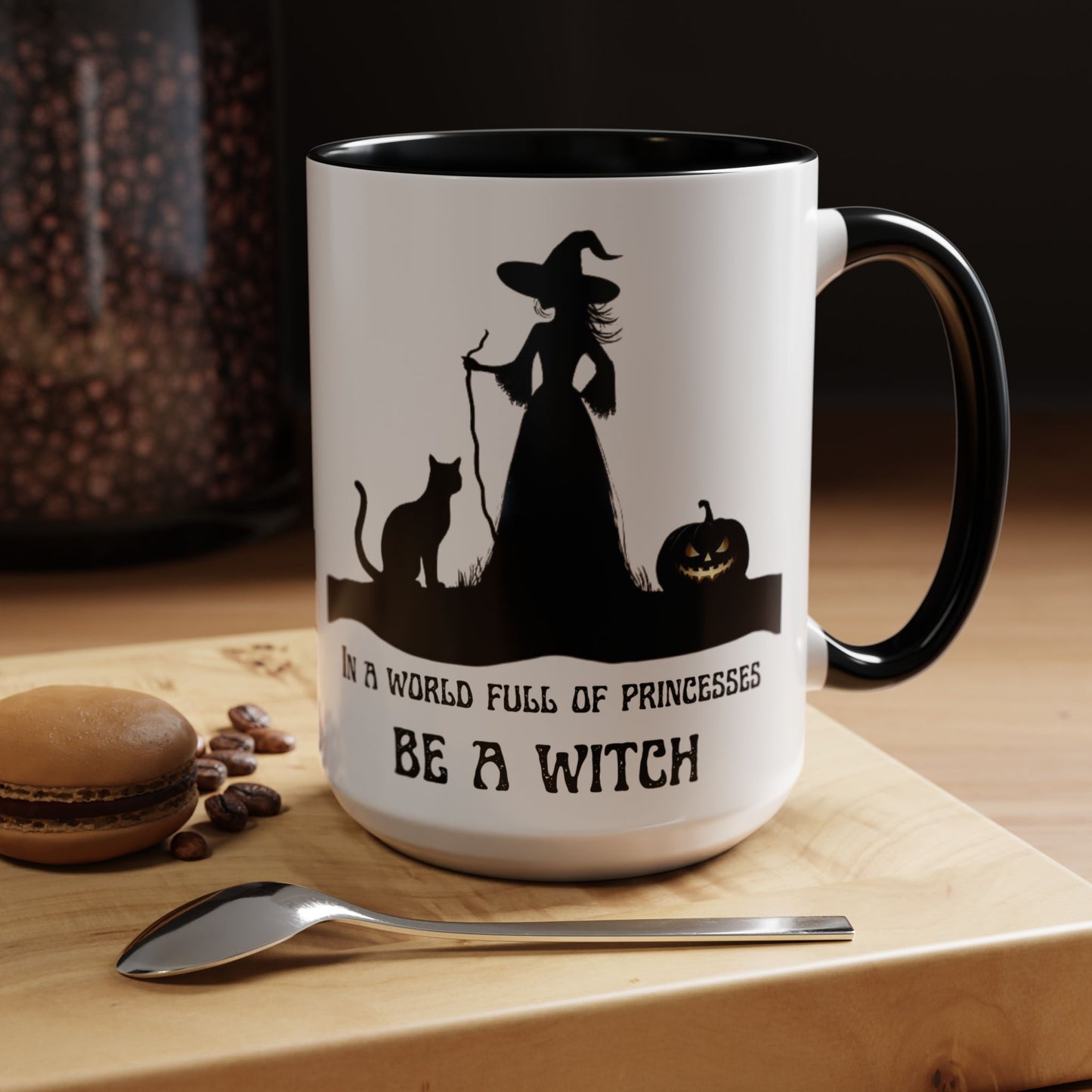 "In a World Full of Princesses Be a Witch"