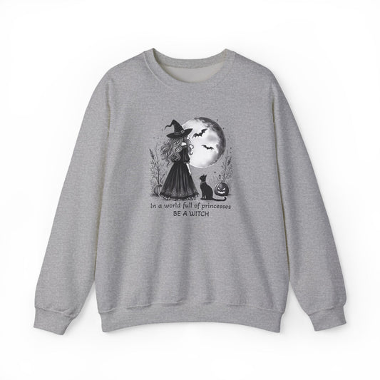 Be a Witch Sweatshirt